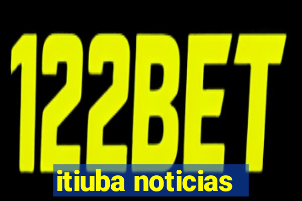 itiuba noticias